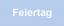 Feiertag